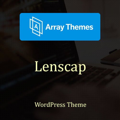 Array Themes Lenscap WordPress theme homepage preview
